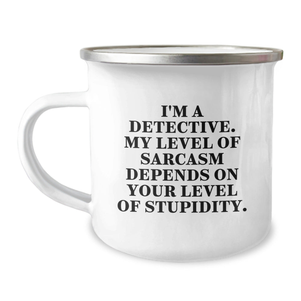 Funny Detective Christmas Unique Gifts - Camping Mug for Men, Women, Coworkers - Sarcastic Humor, Perfect for Detective Lovers, Unique Presents from Friends - Image 1