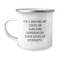 Load image into Gallery viewer, Driver Gifts from Friends - Funny Sarcasm Camping Mug for Birthday Unique Gifts Driver - Image 1