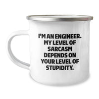Load image into Gallery viewer, Engineer Funny Sarcasm Gifts from Men to Women Mother's Day Unique Camping Mug, 'I'm An Engineer. My Level Of Sarcasm Depends On Your Level Of Stupidity.' - Image 1