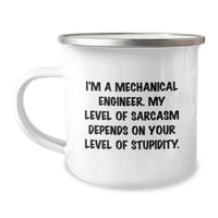 Load image into Gallery viewer, Funny Mechanical Engineer Gifts from Friends, Christmas Unique Gifts for Men, &#39;I&#39;m A Mechanical Engineer. My Level Of Sarcasm Depends On Your Level Of Stupidity.&#39; Camping Mug - Image 1
