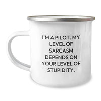Load image into Gallery viewer, Funny Pilot Gifts - Valentine's Unique Gifts for Pilot Friends, Men, and Family Members - I'm A Pilot. My Level Of Sarcasm Depends On Your Level Of Stupidity., - Image 1