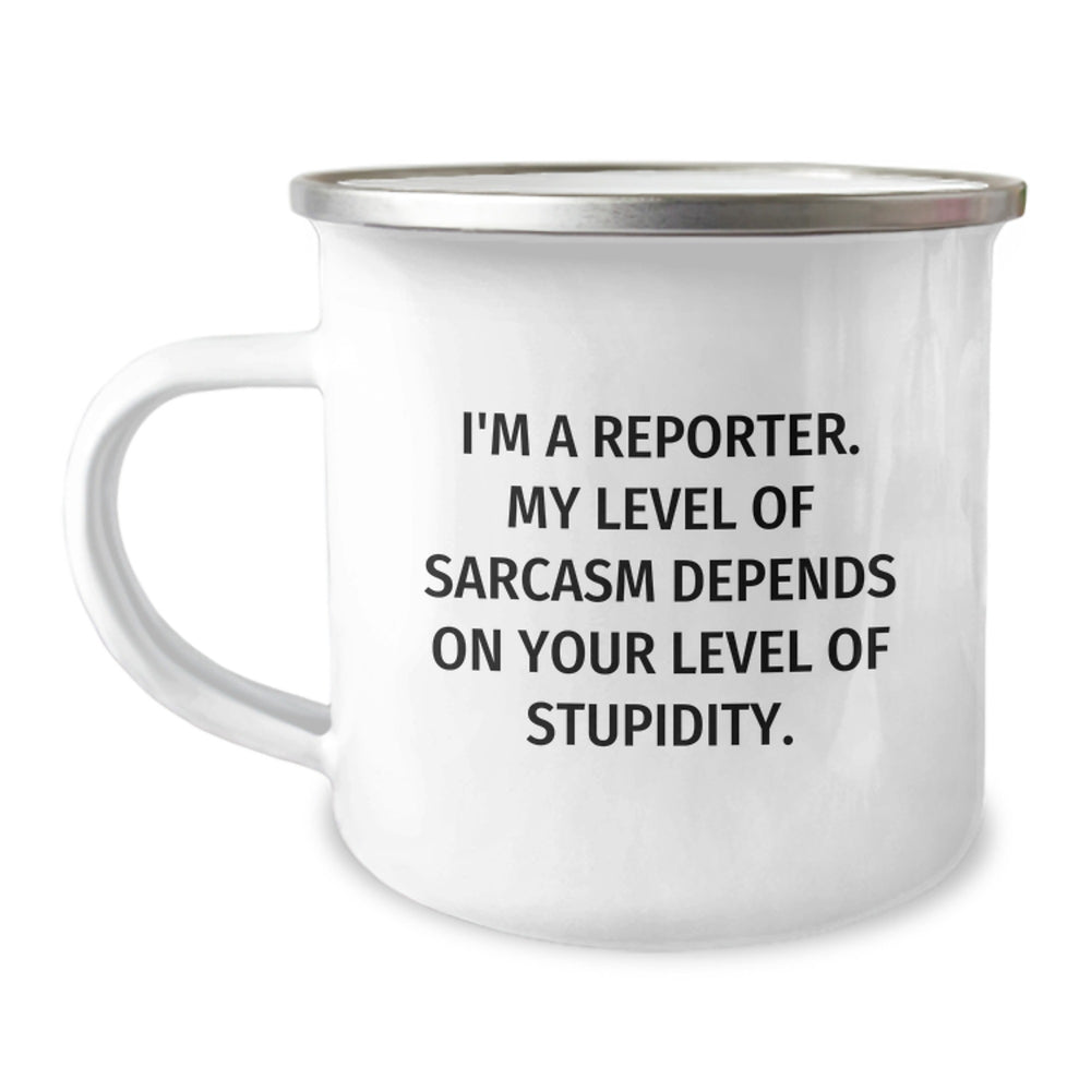 Funny Reporter Gifts for Men, Enamel Camping Mug with I'm A Reporter Level Of Sarcasm Quote, Unique Christmas Unique Gifts for Friends from Family - Image 1