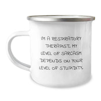 Load image into Gallery viewer, Funny Respiratory Therapist Gifts from Friends and Family for Valentine's - I'm A Respiratory Therapist. My Level Of Sarcasm Depends On Your Level Of Stupidity. Camping Mug - Image 1