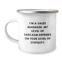Load image into Gallery viewer, Funny Birthday Unique Gifts for Sales Manager, Inspirational Camping Mug with Sarcasm Quote, Gifts from Friends to Sales Manager - Image 1