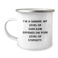 Load image into Gallery viewer, Funny Sheriff Gifts for Men - I'm A Sheriff. My Level Of Sarcasm Depends On Your Level Of Stupidity. Birthday Unique Gifts from Friends - Image 1