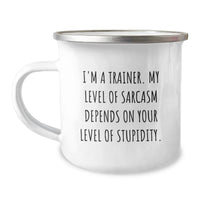 Load image into Gallery viewer, Funny Trainer Gifts for Men, Trainer Camping Mug, Perfect Sarcasm Quotes for Valentine's - Image 1
