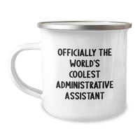 Load image into Gallery viewer, Gifts for Administrative Assistant, Funny Quote, Camping Mug for Birthday, Officially The World's Coolest Administrative Assistant Gifts from Friends - Image 1
