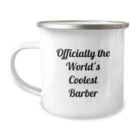 Load image into Gallery viewer, Funny Barber Gifts from Family, Unique Camping Mug for Men, Officially The World's Coolest Barber Mother's Day Unique Gifts - Image 1