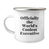 Load image into Gallery viewer, Funny Executive Birthday Unique Gifts from Men to Executive Friends - Officially The World's Coolest Executive, Camping Mug for Outdoor Enthusiasts, Best Office Gifts for Men - Image 1