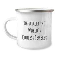 Load image into Gallery viewer, Funny Quote Jeweler Gifts from Women to Men - Valentine's Unique Camping Mug - Officially The World's Coolest Jeweler - Image 1