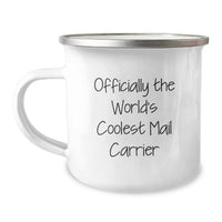 Load image into Gallery viewer, A Funny Gift for Mail Carrier Dad, Officially The World's Coolest Mail Carrier, Unique Camping Mug for Mail Carrier Enthusiast - Image 1