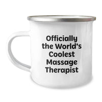 Load image into Gallery viewer, Funny Gifts from Friends for the Officially World's Coolest Massage Therapist - Birthday Unique Gifts for Massage Therapist Camping Mug - Image 1