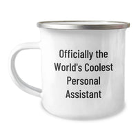 Load image into Gallery viewer, Funny Personal Assistant Gifts for Women - Mother's Day Unique Gifts from Men - Officially The World's Coolest Personal Assistant Camping Mug - Image 1
