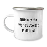 Load image into Gallery viewer, Funny Gifts from Friends to Podiatrist - 'Officially The World's Coolest Podiatrist' Birthday Unique Gifts for Men and Women Camping Mug - Image 1