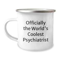 Load image into Gallery viewer, Gifts from Men to Psychiatrists, Funny Quote Camping Mug for Valentine's, Officially The World's Coolest Psychiatrist - Image 1