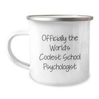 Load image into Gallery viewer, Funny School Psychologist Gifts from Men for Valentine's - Officially The World's Coolest School Psychologist Camping Mug - Image 1