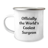 Load image into Gallery viewer, Funny Gifts from Men to Women, Officially The World's Coolest Surgeon Camping Mug, Mother's Day Unique Ideas - Image 1