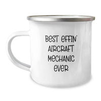 Load image into Gallery viewer, Funny Aircraft Mechanic Gifts from Men to Gift for Aircraft Mechanic on Valentine's Unique Camping Mugs Best Effin' Ever - Image 1