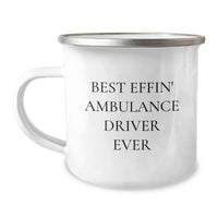 Load image into Gallery viewer, Ambulance Driver Gifts, Funny Birthday Unique Gifts for Ambulance Driver, Ambulance Driver Camping Mug, Best Effin' Ambulance Driver Ever - Gifts from Friends - Ambulance Driver Men - Image 1