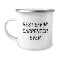 Load image into Gallery viewer, Funny Carpenter Gifts for Birthday Unique Presents from Family to Best Effin' Carpenter Ever Lover - Image 1
