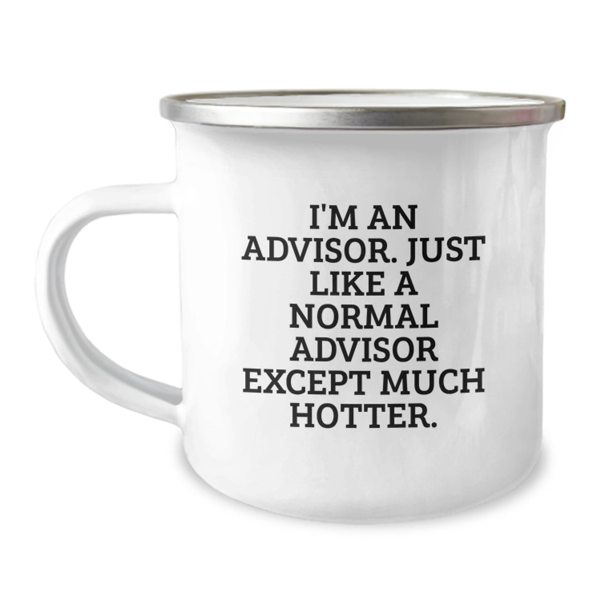 Funny Advisor Gifts - Hotter Than Normal Advisor Camping Mug, Perfect Birthday Present for Advisor Friends, Gifts from Men or Women, Advisor Mug for Birthday - Image 1