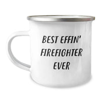 Load image into Gallery viewer, Funny Firefighter Gifts from Friends for Firefighter Birthday Unique Mugs Best Effin' Firefighter Ever - Image 1
