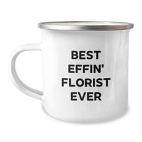 Load image into Gallery viewer, Funny Florist Gifts from Men, Best Effin' Florist Ever Camping Mug for Women, Unique Mother's Day Unique Gifts - Image 1