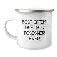Load image into Gallery viewer, Funny Graphic Designer Gifts from Friends - Best Effin' Graphic Designer Ever Camping Mug for Graphic Designers Birthday Unique Gifts - Image 1
