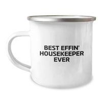 Load image into Gallery viewer, Funny Gifts for Housekeeper - Best Effin' Housekeeper Ever Camping Mug, Valentine's Unique Gifts from Family, Friends, Men, Women - Image 1