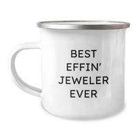 Load image into Gallery viewer, Unique Funny Gifts from Men to Best Effin' Jeweler Ever Mum on Mother's Day Camping Mug - Image 1
