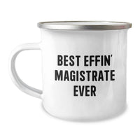 Load image into Gallery viewer, Funny Gifts for Magistrate, Best Effin' Magistrate Ever Camping Mug, Birthday Unique Magistrate Gifts from Friends - Image 1