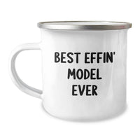 Load image into Gallery viewer, Funny Gifts from Men to Model Enthusiast Friends on Mother's Day Unique Camping Mug, Best Effin' Model Ever Print - Image 1