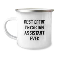 Load image into Gallery viewer, Gifts from Friends and Family for Physician Assistant - Best Effin' Physician Assistant Ever Funny Camping Mug for Mother's Day - Image 1