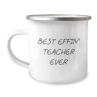 Load image into Gallery viewer, Funny Teacher Gifts for Men, Best Effin' Teacher Ever Camping Mug, Perfect Birthday Unique Gifts from Friends, Family, Coworkers, or Colleagues - Image 1