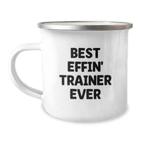 Load image into Gallery viewer, Funny Trainer Gifts from Men to Women - Best Effin' Trainer Ever Camping Mug for Mother's Day Unique Presents - Image 1