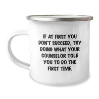 Load image into Gallery viewer, Funny Counselor Gifts from Men to Women, If At First You Don't Succeed Inspirational Mugs, Camping Mug for Counselor on Mother's Day, Counseling Humor Quote - Image 1