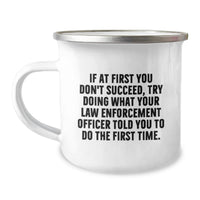 Load image into Gallery viewer, Funny Law Enforcement Officer Gifts from Family - Law Enforcement Officer Camping Mug for Men - Mother's Day Unique Gifts - Image 1