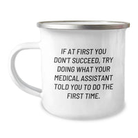 Load image into Gallery viewer, Funny Medical Assistant Gifts from Family - Encouragement Camping Mug for Medical Assistant Mom on Mother's Day Unique Gifts - Image 1