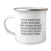 Load image into Gallery viewer, Funny Physician Gifts from Men to Sons, Unique Father's Day Unique Gifts for Physicians, Camping Mug with Funny Quote - Image 1
