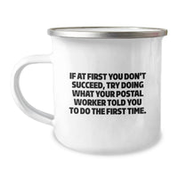 Load image into Gallery viewer, Gifts from Family - Funny Quote Postal Worker Camping Mug, Unique Father's Day Unique Gifts for Postal Worker, Men, Friends - Image 1