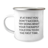 Load image into Gallery viewer, Funny Therapist Gifts from Dad to Son or Daughter for Father's Day - Camping Mug with Inspirational Quote - 12 oz Stainless Steel - Image 1