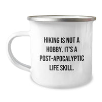 Load image into Gallery viewer, Funny Hiking Gifts for Dad from Men, Inspirational Camping Mug for Outdoor Enthusiast, Hiking Is Not A Hobby. It's A Post-apocalyptic Life Skill. - Image 1