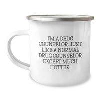 Load image into Gallery viewer, Drug Counselor Gifts, Funny Quote Mug, Gifts from Friends for a Unique Graduation Celebration, 12 oz Stainless Steel Camping Mug - Image 1
