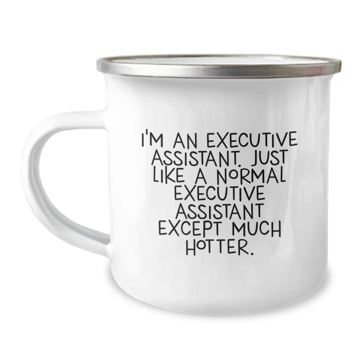 Executive Assistant Humor Funny Gifts from Friends for Executive Assistant, Camping Mug with Hotter Quote, Birthday Unique Gifts - Image 1