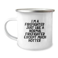 Load image into Gallery viewer, Firefighter Humor Mug, Funny Firefighter Gifts from Men, Perfect Birthday Unique Gift for Firefighter Friends, Camping Mug with Quote &#39;I&#39;m A Firefighter...&#39; - Image 1
