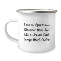 Load image into Gallery viewer, Gifts for the Cool Dad Operations Manager, Funny Operations Manager Humor Gifts, Camping Mug for Graduation Unique Gifts from Dad - Image 1