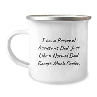 Load image into Gallery viewer, Funny Personal Assistant Dad Camping Mug for Graduation Unique Gifts from Family to Friends - Image 1