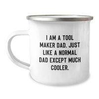 Load image into Gallery viewer, Funny Tool Maker Gifts from Dad - Camping Mug for Men, Tool Maker Dad Like Normal Dad Except Much Cooler, Graduation Unique Gifts - Image 1