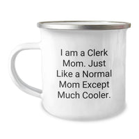 Load image into Gallery viewer, Funny Clerk Gifts for Men - I Am A Clerk Mom Camping Mug, Perfect for Graduation Unique Gifts from Family - Image 1