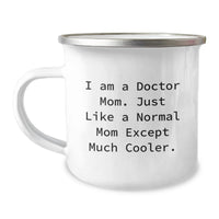 Load image into Gallery viewer, Funny Doctor Gifts from Family - I Am A Doctor Mom, Camping Mug for Graduation Day - Unique Gifts for Doctor Mom - Image 1